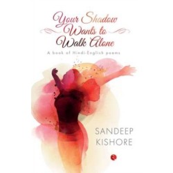 Your Shadow Wants to Walk Alone