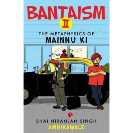 Bantaism - II: The Metaphysics of Mainnu Ki