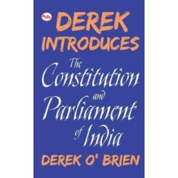 Derek Introduces: The Constitution and Parliament of India