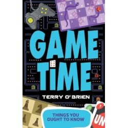 Game Time: Things You Ought to Know-