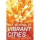 The Making Of Vibrant Cities: A Collection Of Essays