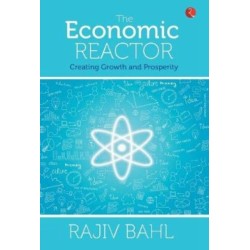 The Economic Reactor: Creating Growth and Prosperity