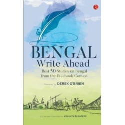 Bengal Write Ahead Best: 50 Stories From The Facebook Contest