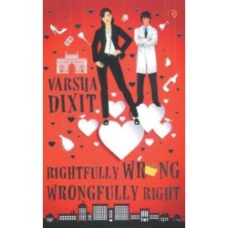 Rightfully Wrong Wrongfully Right