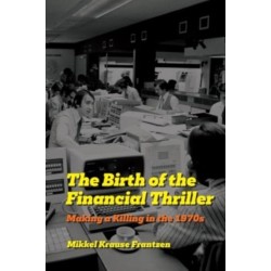 The Birth of the Financial Thriller: Making a Killing in the 1970s