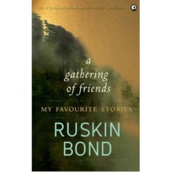 A Gathering of Friends: My Favourite Stories