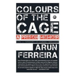 Colours of the Cage: A Prison Memoir