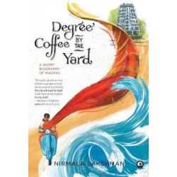 Degree Coffee by the Yard: A Short Biography of Madras