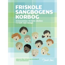 Friskolesangbogens korbog: 14 korsatser til hele skolen + 2 helt nye sange