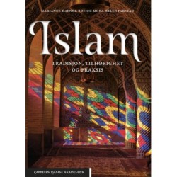 Islam : tradisjon, tilhørighet og praksis