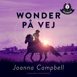 Fuldblod 2: Wonder på vej