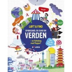 Løft og find: Spørgsmål og svar om verden: en faktabog med flapper