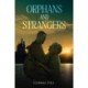 Orphans and Strangers