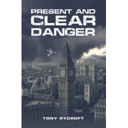 Present and Clear Danger