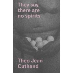They Say There Are No Spirits
