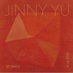 Jinny Yu: AT ONCE | A LA FOIS