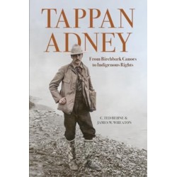 Tappan Adney: From Birchbark Canoes to Indigenous Rights
