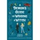 A Demon's Guide to Wooing a Witch