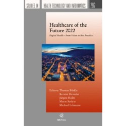 Healthcare of the Future 2022: Digital Health – From Vision to Best Practice!