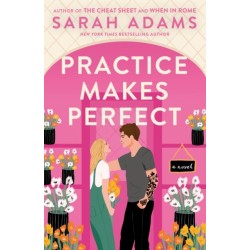 Practice Makes Perfect: A Novel