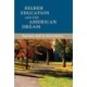 Higher Education and the American Dream: Success and Its Discontents