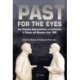 Past for the Eyes: East European Representations of Communism in Cinema and Museums After 1989