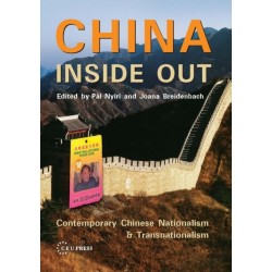 China Inside Out: Contemporary Chinese Nationalism and Transnationalism