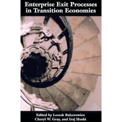 Enterprise Exit Processes in Transition Economies: Downsizing, Workouts, and Liquidation