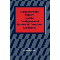 Macroeconomic Policies and the Development of Markets in Transition Economies