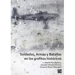 Soldados, Armas y Batallas en los grafitos historicos
