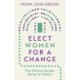 Elect Women for a Change: The Path to Gender Parity in Politics