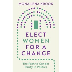 Elect Women for a Change: The Path to Gender Parity in Politics