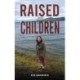 Raised by Children