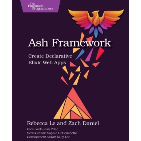 Ash Framework: Create Declarative Elixir Web Apps