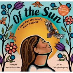 Of the Sun: A Poem for the Land's First Peoples