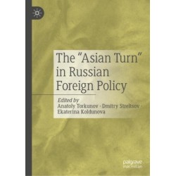 The “Asian Turn” in Russian Foreign Policy