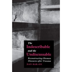 The Indescribable and the Undiscussable: Reconstructing Human Discourse after Trauma