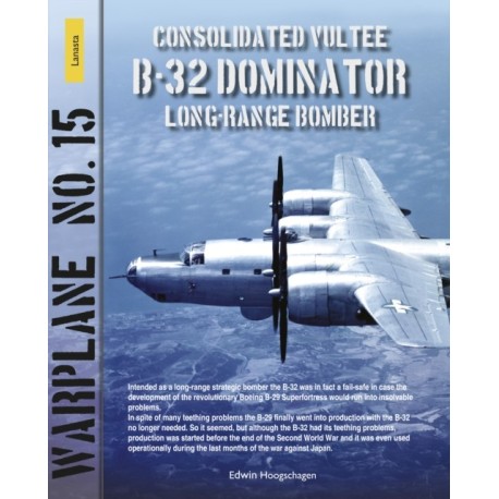 B-32 Dominator: Warplane No. 15