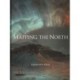 Mapping the North: Myth, Exploration, Encounter