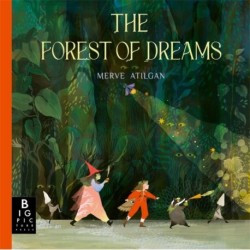 The Forest of Dreams: A beautifully illustrated folktale adventure that sparks imagination and wonder – perfect for bedtime