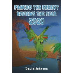Pancho the Parrot Reviews the Year 2020