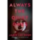 Always the Quiet Ones: A Novel