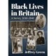 Black Lives in Britain: A Survey, 1830-1940