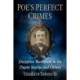 Poe's Perfect Crimes: Hidden Plots in the Dupin Stories and Others
