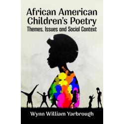African American Children's Poetry: Themes, Issues and Social Context