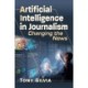 Artificial Intelligence in Journalism: Changing the News