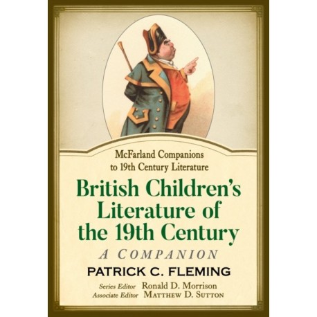 British Children's Literature of the 19th Century: A Companion