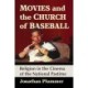 Movies and the Church of Baseball: Religion in the Cinema of the National Pastime