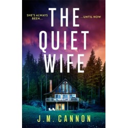 The Quiet Wife: An absolutely addictive, unputdownable stunning crime mystery suspense thriller perfect for 2025!