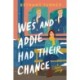 Wes and Addie Had Their Chance: A Left-at-the-Altar, Second-Chance, Rom-Com